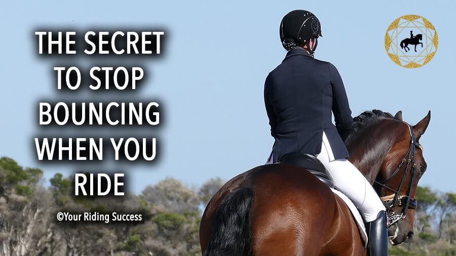 The Secret To Stop Bouncing When You Ride | Dressage Mastery TV Ep232