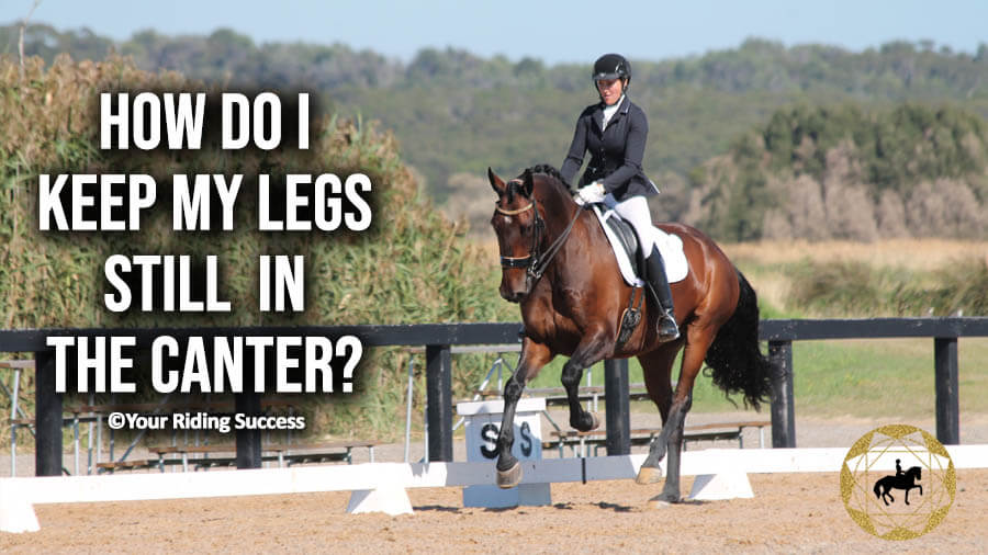 How Do I Keep My Legs Still in the Canter? | Dressage Mastery TV Ep254