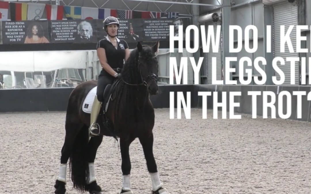 How Do I Keep My Legs Still in the Trot? | Dressage Mastery TV Ep253
