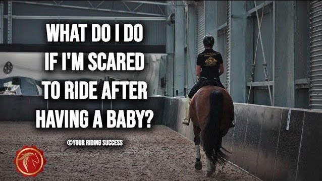 What Do I Do If I’m Scared To Ride After Having A Baby? – FearLESS Friday Ep67