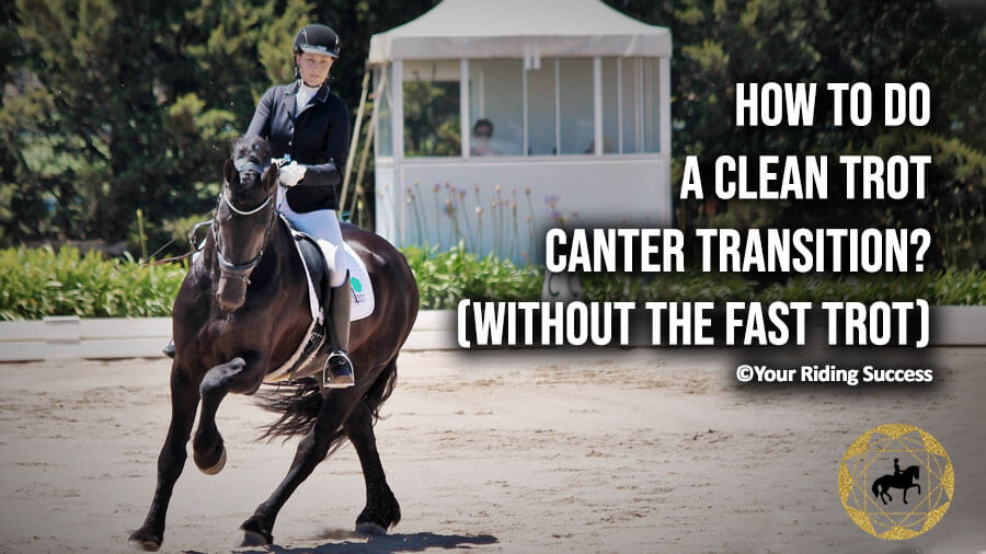 How To Do A Clean Trot Canter Transition? | Dressage Mastery TV Ep257