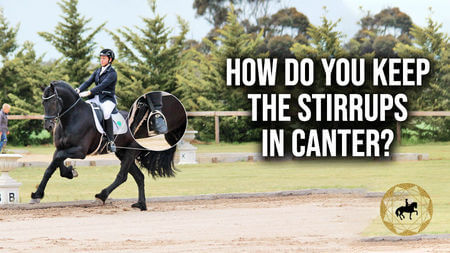 How do you keep the stirrups in canter? | Dressage Mastery TV