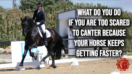 Too scared to canter because your horse keeps getting faster?