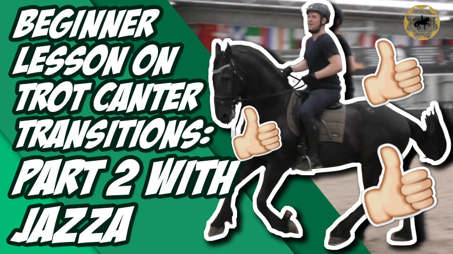 Beginner Lesson on Trot Canter transitions (with Jazza!) | Dressage Mastery TV Episode 316