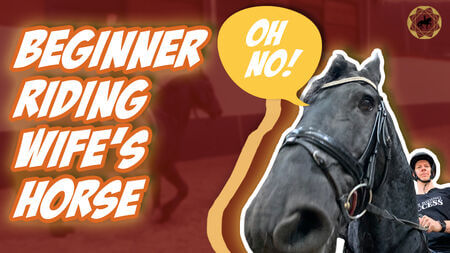 Husband Tries To Ride Wife’s Dressage Horse! (Complete Beginner)| Dressage Mastery Episode 326