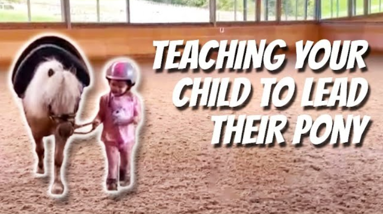 TEACHING YOUR CHILD TO LEAD THEIR PONY – Pony Tales EP 7